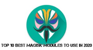 Read more about the article Top 10 Best Magisk modules to use in 2020