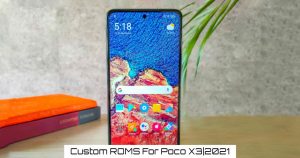 Read more about the article Custom ROMS For Poco X3|2021