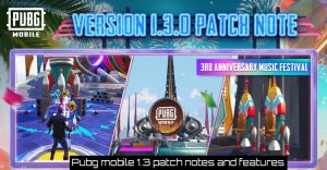Read more about the article Pubg mobile 1.3 patch notes and features