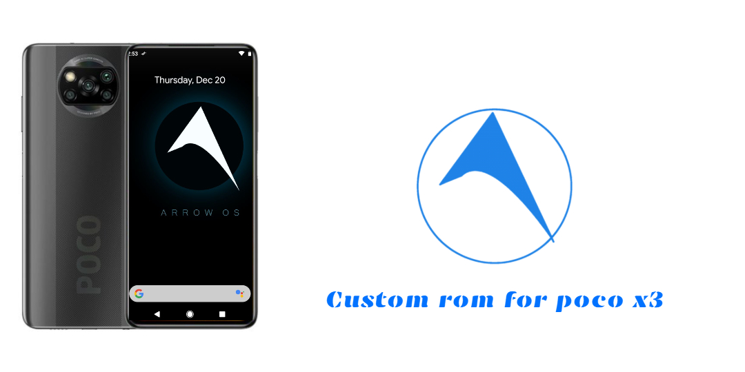You are currently viewing Custom rom for poco x3 ArrowOS ArrowOS [11.0.0]2021