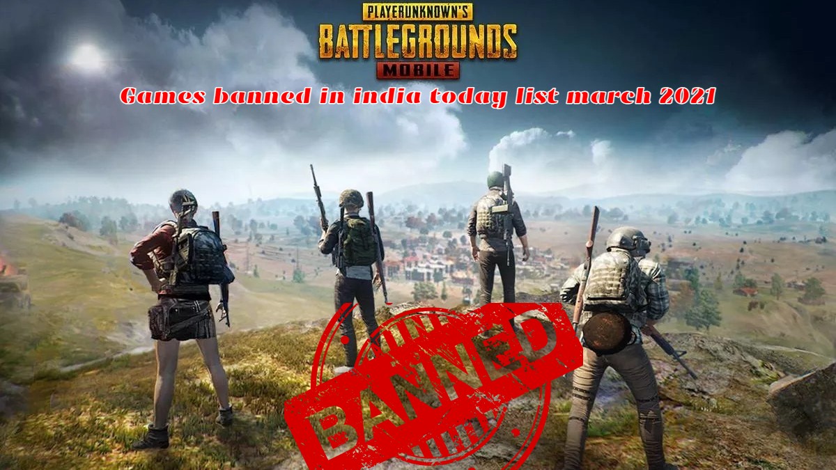 You are currently viewing Games banned in india today list march 2021