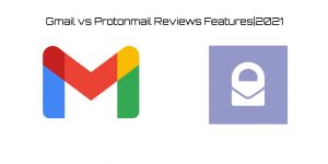 Read more about the article Gmail vs Protonmail Reviews Features|2021