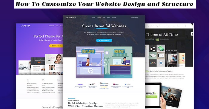 You are currently viewing How To Customize Your Website Design and Structure