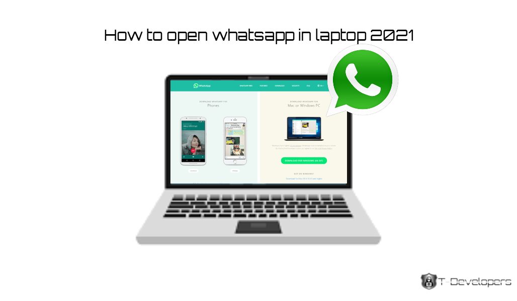 How To Open Whatsapp In Laptop T Developers