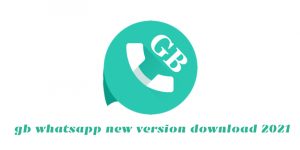 Read more about the article gb whatsapp new version download 2021
