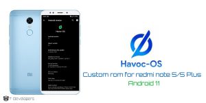 Read more about the article Custom rom for redmi note 5/5 Plus Havoc OS 4.1 Android 11|2021