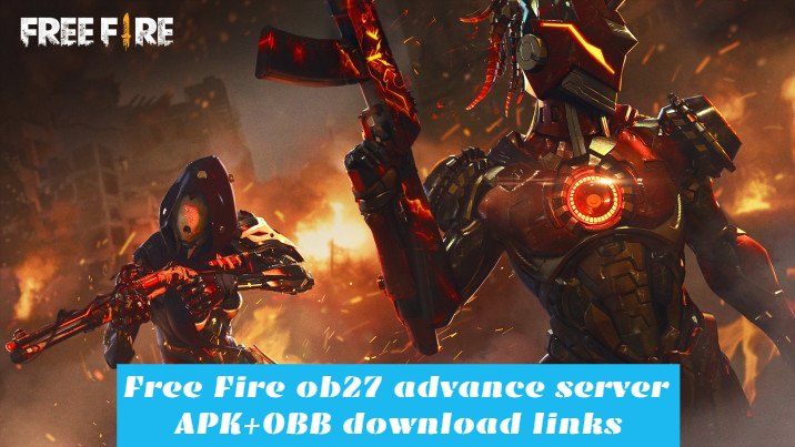 You are currently viewing Free Fire ob27 advance server apk download How to download the Free Fire OB27 update: APK+OBB download links