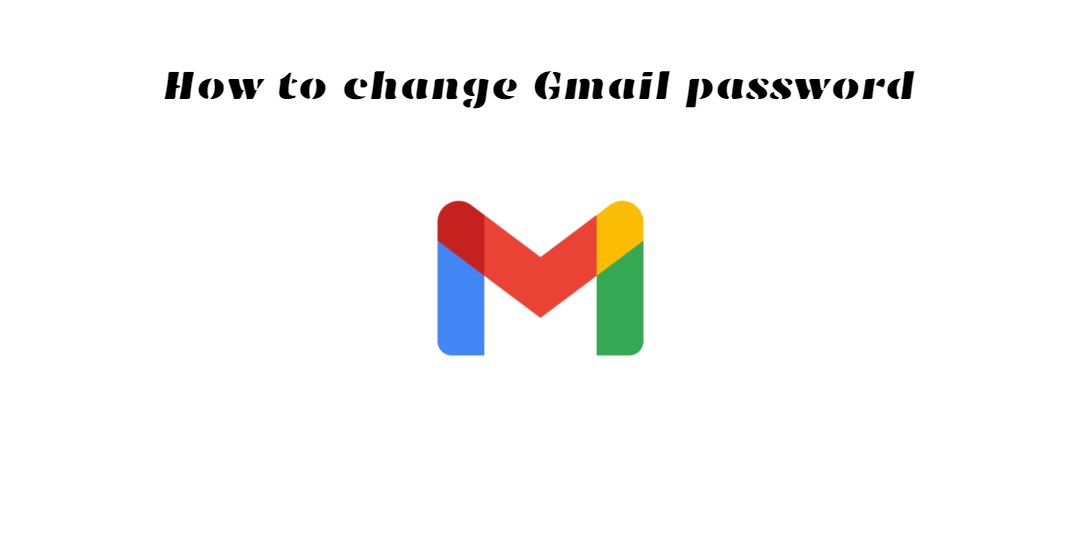 Read more about the article How to change Gmail password: on Android mobile and desktops