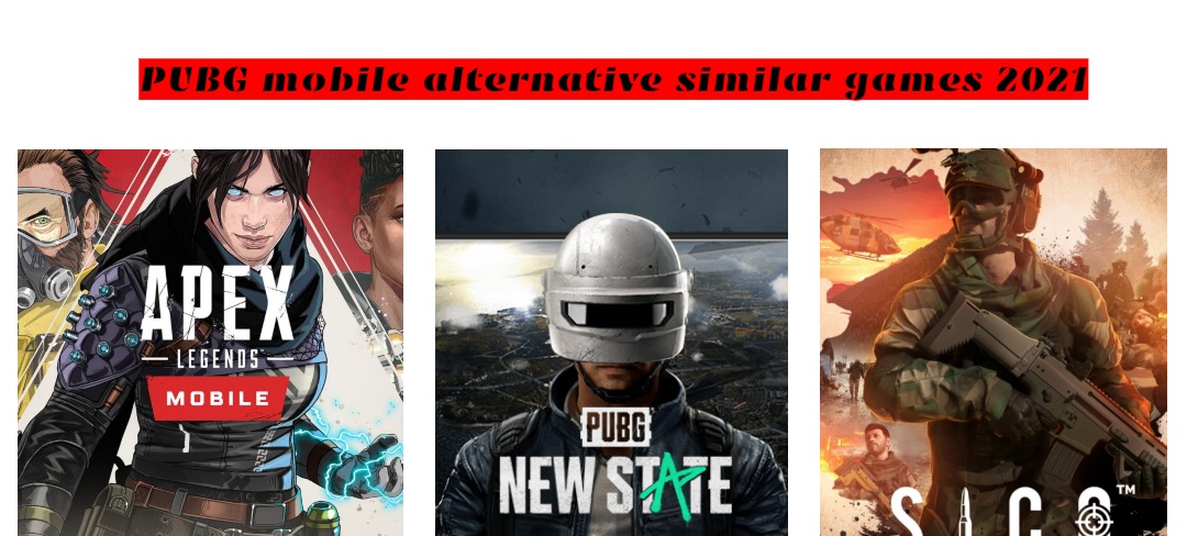 Read more about the article PUBG mobile alternative similar games 2021