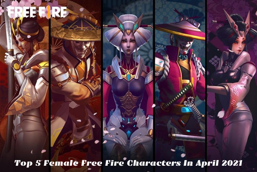 You are currently viewing Top 5 Female Free Fire Characters In April 2021