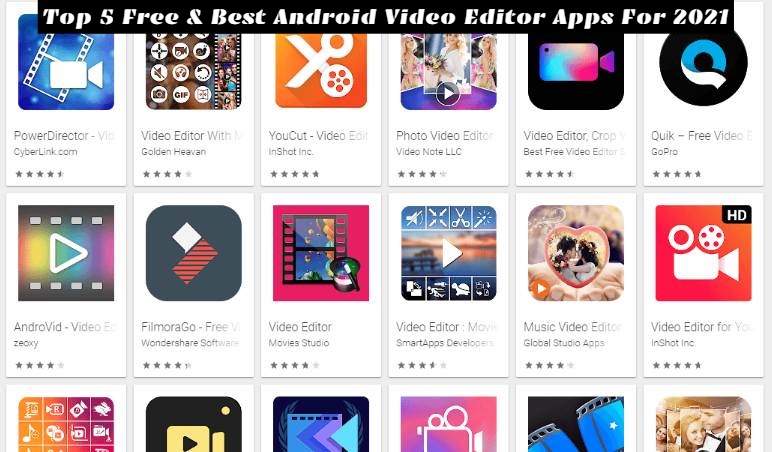 You are currently viewing Top 5 Free & Best Android Video Editor Apps For 2021: Editing Like A Pro