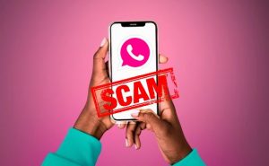 Read more about the article WHATSAPP PINK SCAM:VIRUS BEWARE OF THIS DANGEROUS WHATSAPP CLONE
