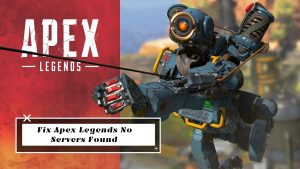 Read more about the article How To Fix Apex Legends No Servers Found