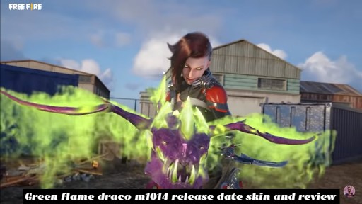 You are currently viewing Green flame draco m1014 release date skin and review