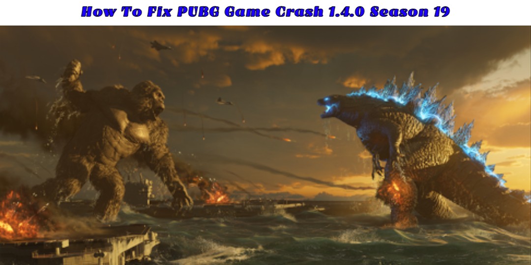 Read more about the article How To Fix PUBG Game Crash 1.4.0 Season 19