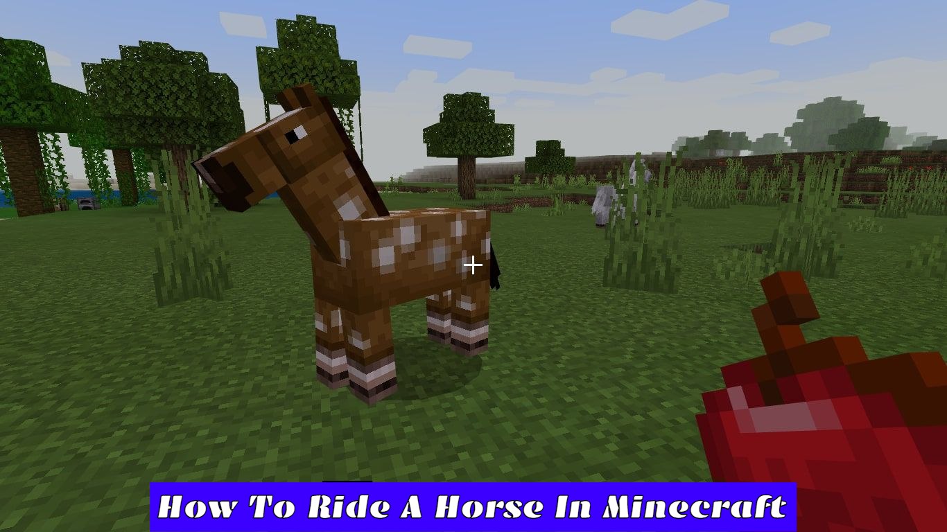 You are currently viewing How To Ride A Horse In Minecraft In 5 Steps