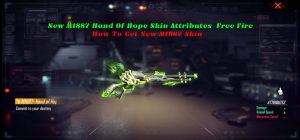 Read more about the article New M1887 Hand Of Hope Skin Attributes  Free Fire|How To Get New M1887 Skin