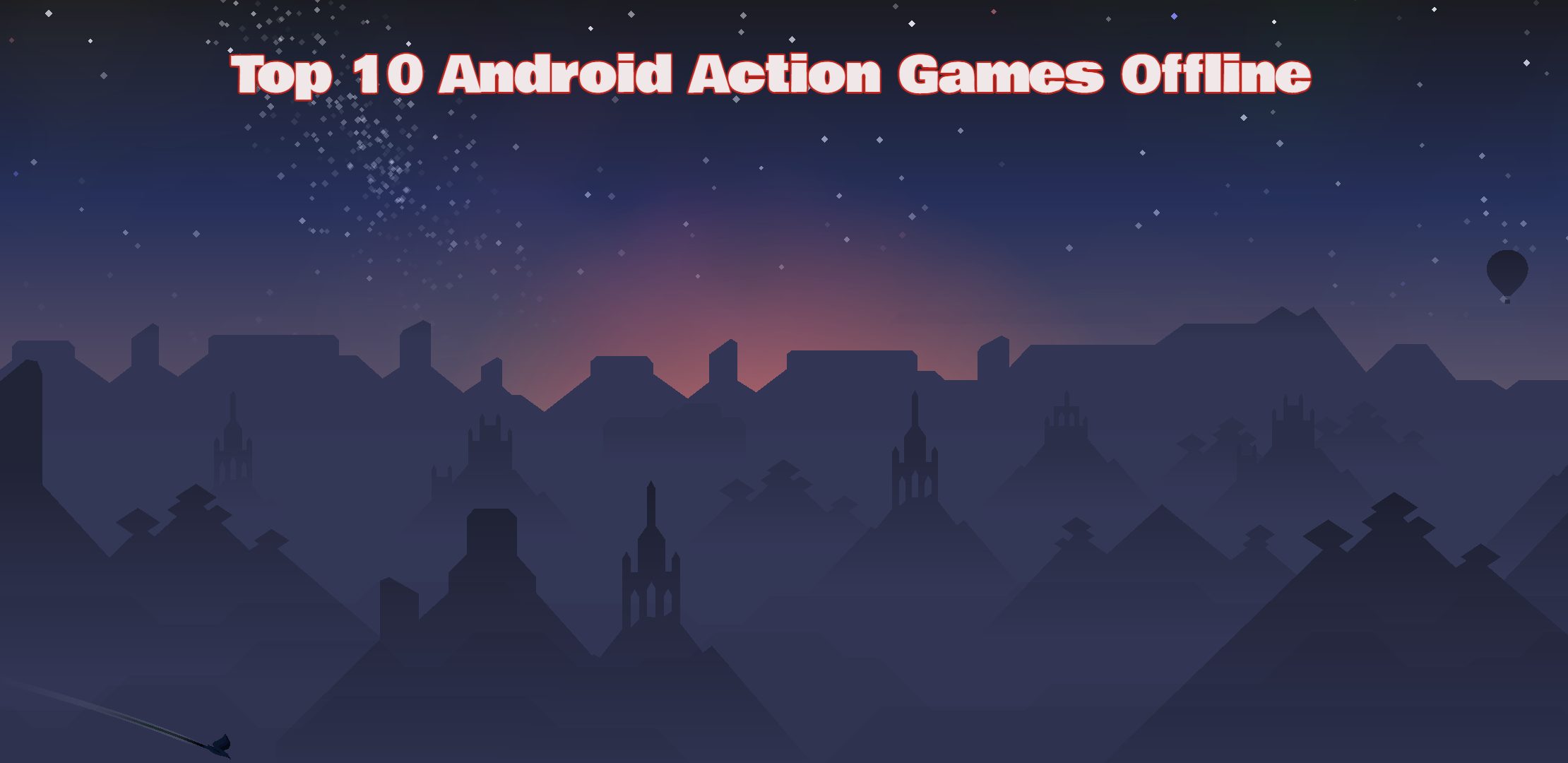 You are currently viewing Top 10 Android Action Games Offline