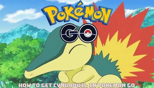 You are currently viewing How to Get Cyndaquil In Pokemon Go