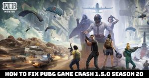 Read more about the article How To Fix PUBG Game Crash 1.5.0 Season 20