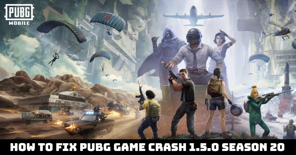 You are currently viewing How To Fix PUBG Game Crash 1.5.0 Season 20