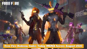 Read more about the article Free Fire Working Redeem Codes Today MENA Server Region 22 August 2021
