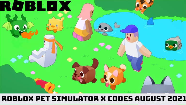 Read more about the article Roblox Pet Simulator X Codes August 2021
