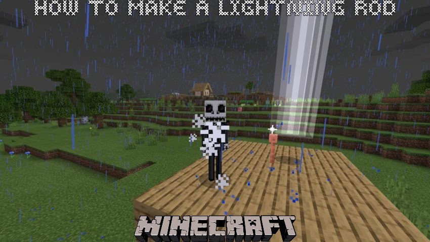 You are currently viewing How To Make A Lightning Rod In Minecraft 1.17