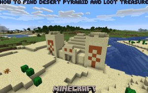Read more about the article How to find desert pyramid And Loot treasure minecraft 1.17