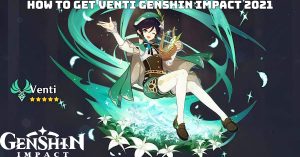 Read more about the article How to get venti genshin impact 2021