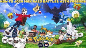 Read more about the article How to join max raid battles with friends