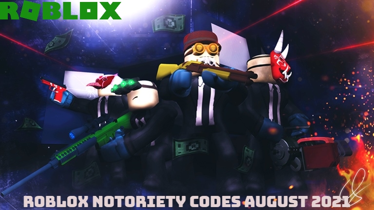 You are currently viewing Roblox Notoriety Codes August 2021