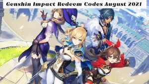 Read more about the article Genshin Impact Redeem Codes Today 5 August 2021