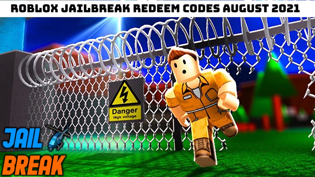 You are currently viewing Roblox Jailbreak Redeem codes 31 August 2021