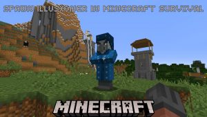 Read more about the article How To Spawn Illusioner In Minecraft Survival?