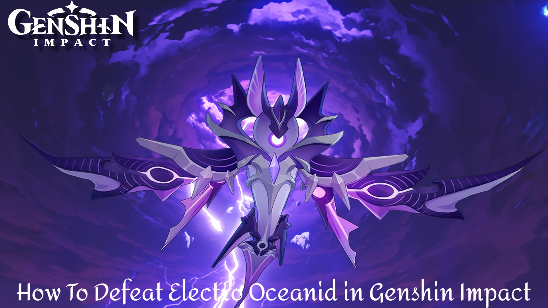 You are currently viewing How To Defeat Electro Oceanid in Genshin Impact