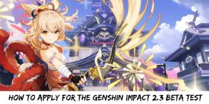 Read more about the article How to apply for the Genshin Impact 2.3 beta test