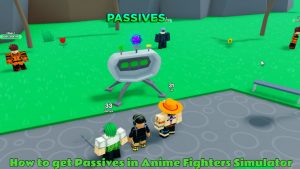 Read more about the article AFS: How to get Passives in Anime Fighters Simulator
