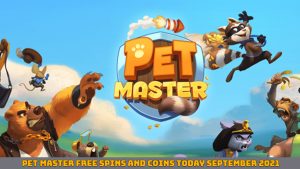 Read more about the article Pet Master free spins and coins Today 4 September 2021