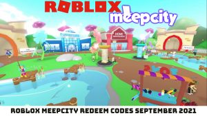 Read more about the article Roblox MeepCity Redeem Codes 1 September 2021