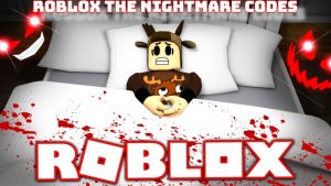 Read more about the article Roblox The Nightmare Codes Today 10 September 2021