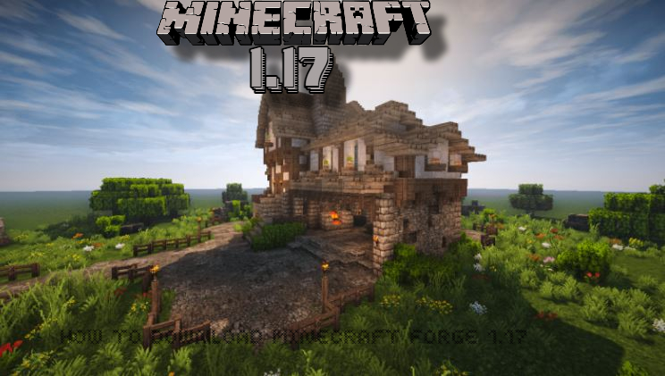 You are currently viewing How to install Minecraft Forge 1.17