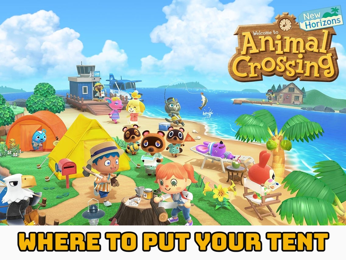 You are currently viewing Animal Crossing: Where To Put Your Tent