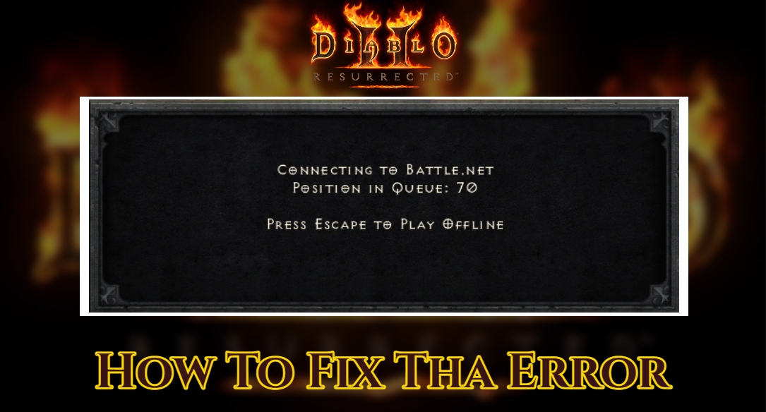 You are currently viewing Diablo 2 Queue Not Moving: How To Fix That Error