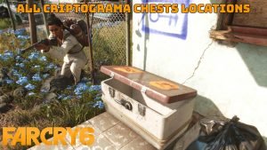 Read more about the article How to Get Chest in Costa Del Mar: Far Cry 6 All Criptograma Chests Locations