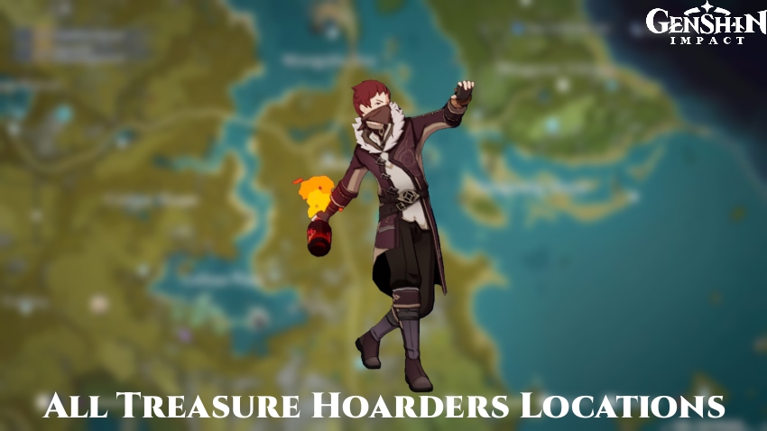 You are currently viewing Where To Find Treasure Hoarders In Genshin Impact: All Treasure Hoarders Locations