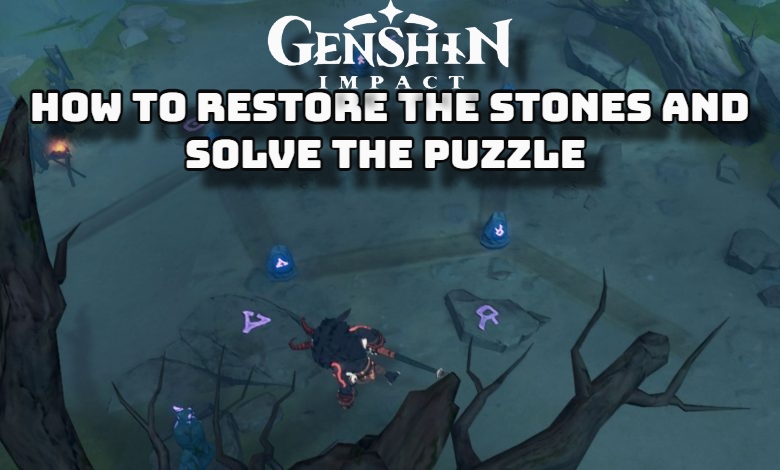 You are currently viewing How To Restore The Stones And Solve The Puzzle In Genshin Impact