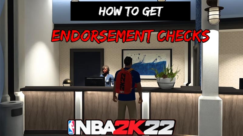 Read more about the article How to get Endorsement Checks NBA 2K22