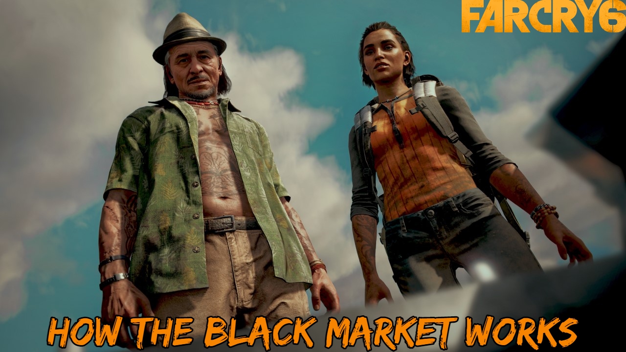 You are currently viewing Far Cry 6: How the Black Market Works