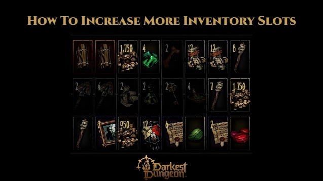 You are currently viewing Darkest Dungeon 2: How To Increase More Inventory Slots